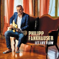 Purchase Philipp Fankhauser - Let Life Flow