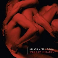 Purchase Breath After Coma - Woke Up In Babel