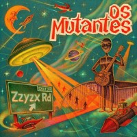 Purchase Os Mutantes - Zzyzx