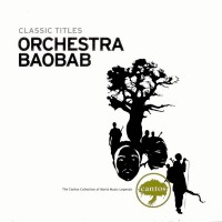 Purchase Orchestra Baobab - Classic Titles