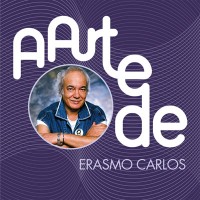 Purchase Erasmo Carlos - A Arte De Erasmo Carlos