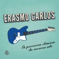 Buy Erasmo Carlos - Os Primeiros Clássicos Da Carreira Solo Mp3 Download