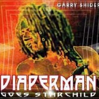 Purchase Garry Shider - Diaperman Goes Starchild