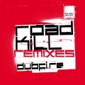 Buy Dubfire - Roadkill (CDS) Mp3 Download