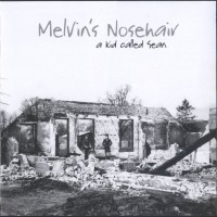 Purchase Melvin's Nosehair - A Kid Called Sean