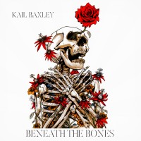 Purchase Kail Baxley - Beneath The Bones