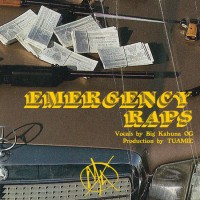 Purchase Big Kahuna OG - Emergency Raps Vol. 1 (With Tuamie)