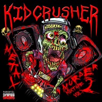 Purchase Kidcrusher - Metal Murder Mixtape Vol. 2