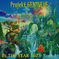 Purchase Projekt Gemineye - In The Year 3073 - Book I