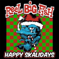 Purchase Reel Big Fish - Happy Skalidays (EP)