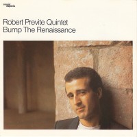 Purchase Robert Previte Quintet - Bump The Renaissance