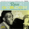 Buy Rosco Gordon - Just A Little Bit Plus All The Singles As & Bs CD1 Mp3 Download