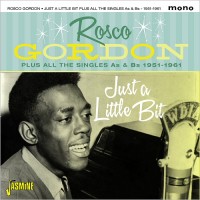 Purchase Rosco Gordon - Just A Little Bit Plus All The Singles As & Bs CD1