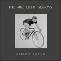 Buy The Arc Light Sessions - Chromatic Overture Mp3 Download
