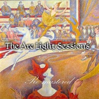 Purchase The Arc Light Sessions - Remastered