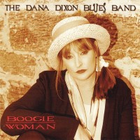 Purchase The Dana Dixon Blues Band - Boogie Woman