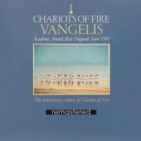 Purchase Vangelis Papathanassiou - Chariots Of Fire (The 25Th Anniversary Remastered Edition)