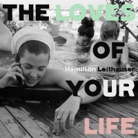 Purchase Hamilton Leithauser - The Loves Of Your Life