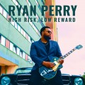 Buy Ryan Perry - High Risk, Low Reward Mp3 Download