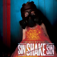Purchase Sin Shake Sin - The Mess We've Made