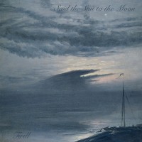 Purchase Tirill - Said The Sun To The Moon