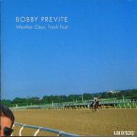 Purchase Bobby Previte - Weather Clear, Track Fast
