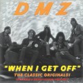 Buy Dmz - When I Get Off Mp3 Download