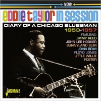 Purchase Eddie Taylor - In Session: Diary Of A Chicago Bluesman 1953-1957
