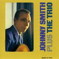 Purchase Johnny Smith - Plus The Trio (Vinyl)