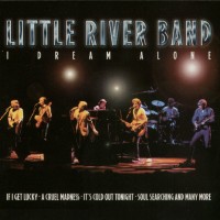 Purchase Little River Band - I Dream Alone