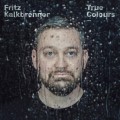 Buy Fritz Kalkbrenner - True Colours Mp3 Download
