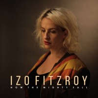 Purchase Izo Fitzroy - How The Mighty Fall