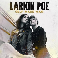Purchase Larkin Poe - Self Made Man