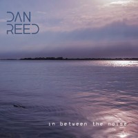 Purchase Dan Reed - In Between The Noise