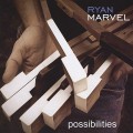 Buy Ryan Marvel - Possibilities Mp3 Download