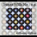 Buy Screaming Orphans - Dance With Me (EP) Mp3 Download