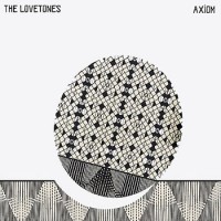 Purchase The Lovetones - Axiom