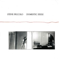 Purchase Steve Piccolo - Domestic Exile (Vinyl)