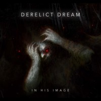 Purchase Derelict Dream - In His Image