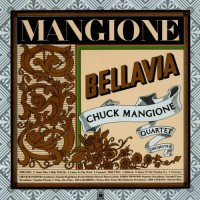 Purchase Chuck Mangione - Bellavia (Vinyl)