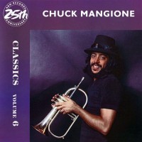 Purchase Chuck Mangione - Classics Vol. 6
