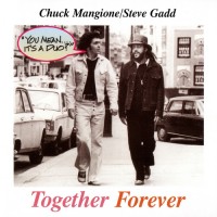 Purchase Chuck Mangione - Together Forever (With Steve Gadd)