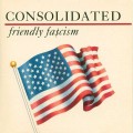 Buy Consolidated - Friendly Fa$cism Mp3 Download