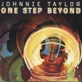 Buy Johnnie Taylor - One Step Beyond (Reissued 1996) Mp3 Download
