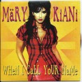 Buy Mary Kiani - When I Call Your Name (CDS) Mp3 Download