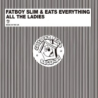 Purchase Fatboy Slim - All The Ladies (CDS)