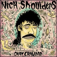 Purchase Nick Shoulders - Okay, Crawdad.