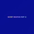 Buy VA - Secret Weapons Part 12 Mp3 Download