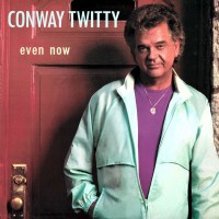 Purchase Conway Twitty - Even Now