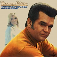 Purchase Conway Twitty - I Wonder What She'll Think About Me Leaving (Vinyl)